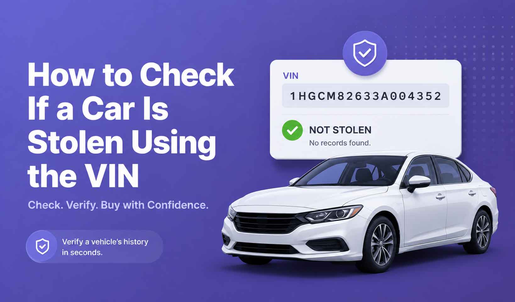How to Check If a Car Is Stolen Using the VIN