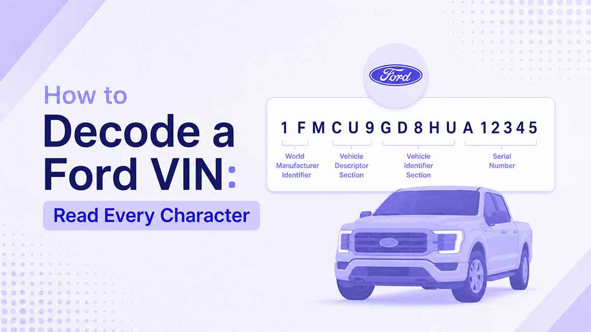 How to Decode a Ford VIN: Read Every Character