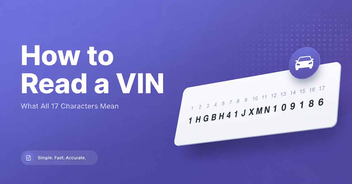 How to Read a VIN: What All 17 Characters Mean