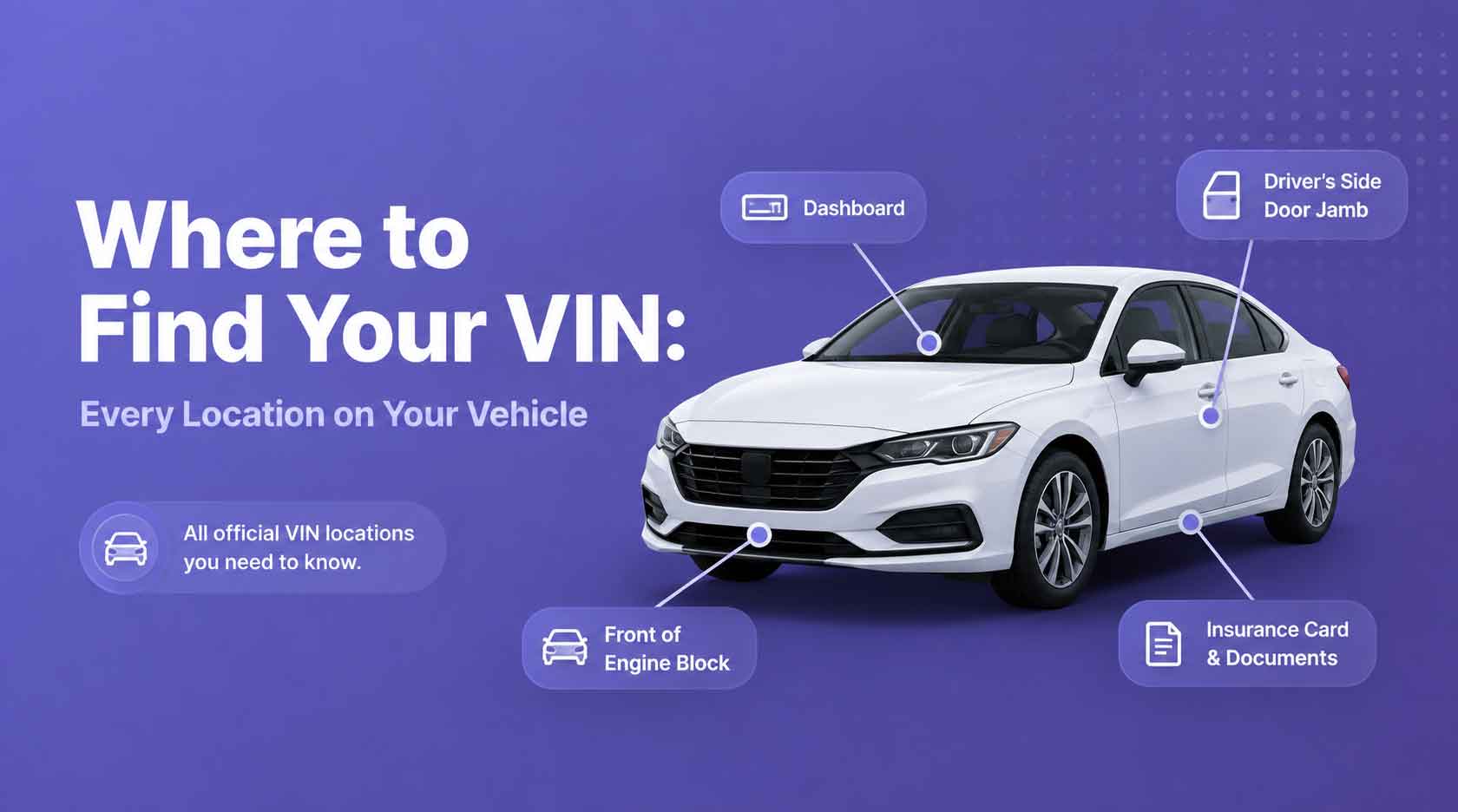 Where to Find Your VIN: Every Location on Your Vehicle